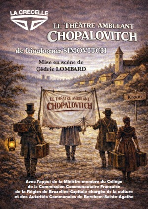 Le théâtre ambulant Chopalovitch